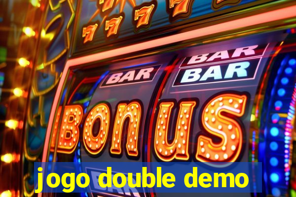 jogo double demo